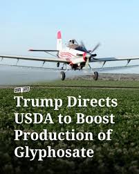 Trump Order Boosts Glyphosate Production